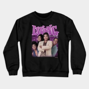 Living Single Crewneck Sweatshirt